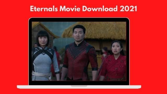 Eternals Movie Download 2022