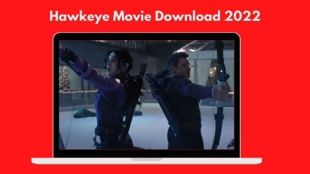 Hawkeye Movie Download 2022
