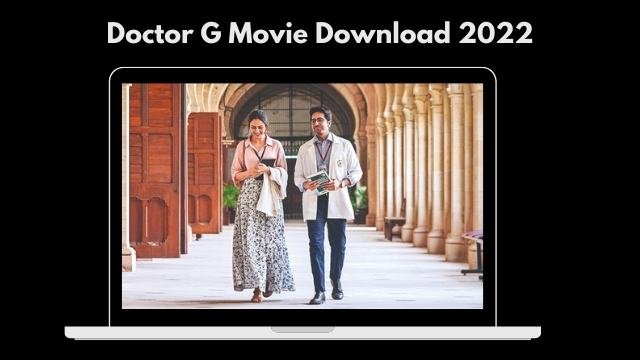 Doctor G Movie Download 2022