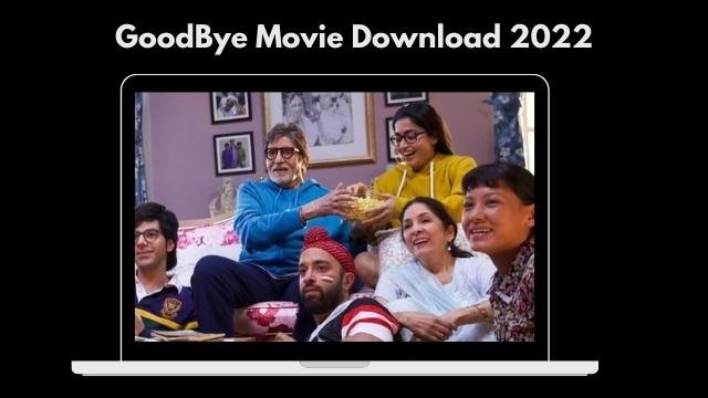 GoodBye Movie Download 2022